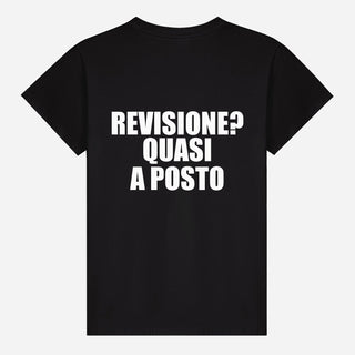 Revisione? Quasi A Posto T-shirt