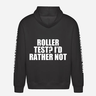 Roller Test? I’d Rather Not Hoodie