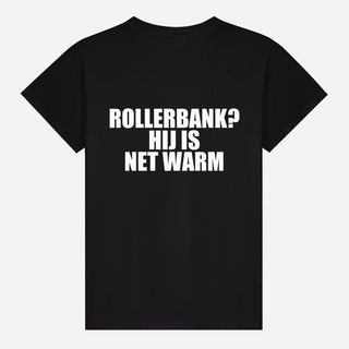 Rollerbank? Hij Is Net Warm T-shirt