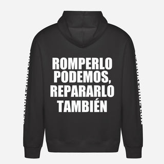 Romperlo Podemos, Repararlo También Hoodie