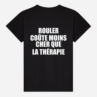 Rouler Coûte Moins Cher Que La Thérapie T-shirt