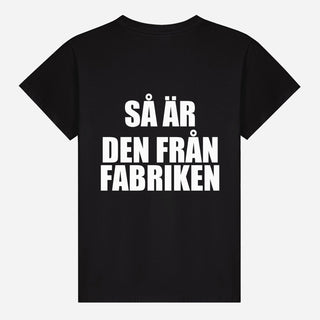 Så är den från fabriken T-shirt