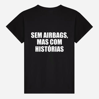 Sem Airbags, Mas Com Histórias T-shirt