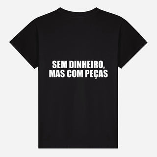 Sem dinheiro, mas com peças T-shirt