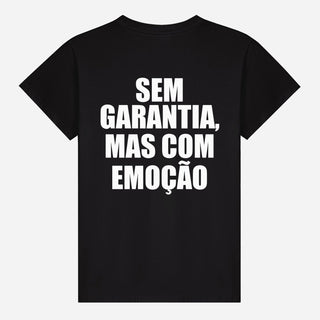 Sem Garantia, Mas Com Emoção T-shirt