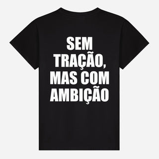 Sem tração, mas com ambição T-shirt