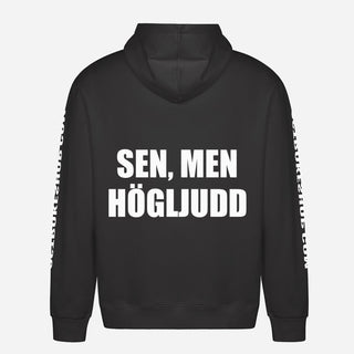Sen, Men Högljudd Hoodie
