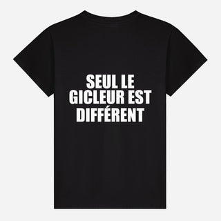 Seul le gicleur est différent T-shirt