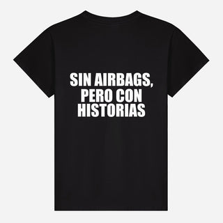 Sin Airbags, Pero Con Historias T-shirt