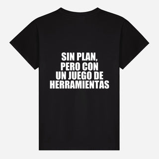 Sin plan, pero con un juego de herramientas T-shirt