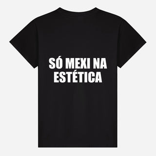 Só mexi na estética T-shirt