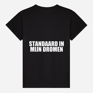Standard In My Dreams T-shirt
