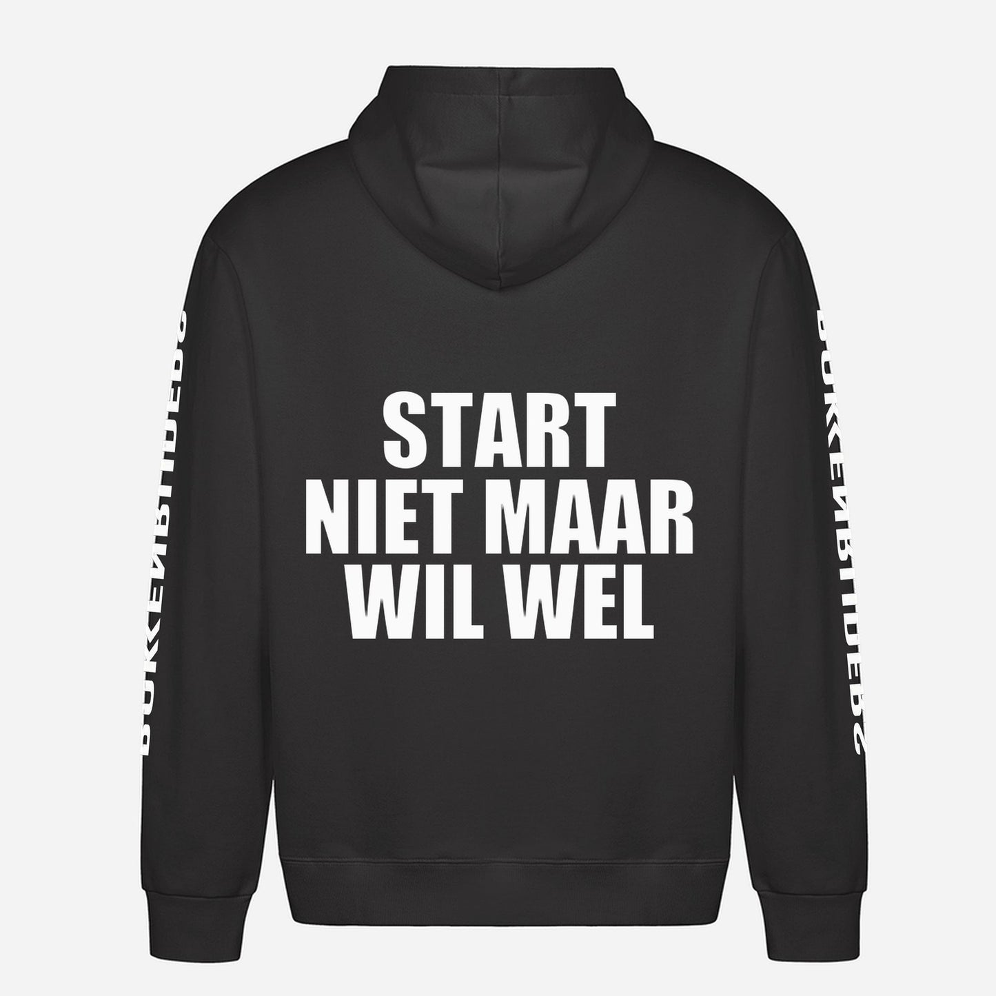 Start Niet Maar Wil Wel Hoodie – achterkant met grote rugprint
