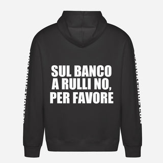 Sul banco a rulli no, per favore Hoodie
