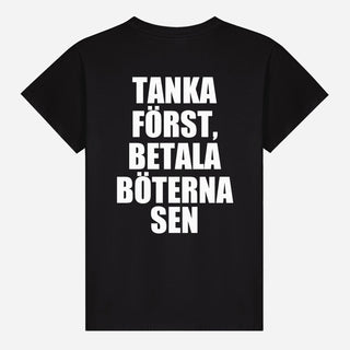 Tanka först, betala böterna sen T-shirt