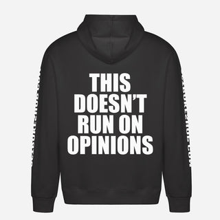 This Doesn’t Run On Opinions Hoodie