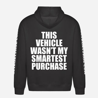 This Vehicle Wasn’t My Smartest Purchase Hoodie
