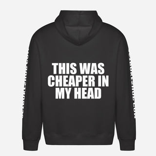 This Was Cheaper in My Head Hoodie