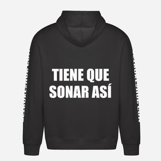 Tiene que sonar así Hoodie