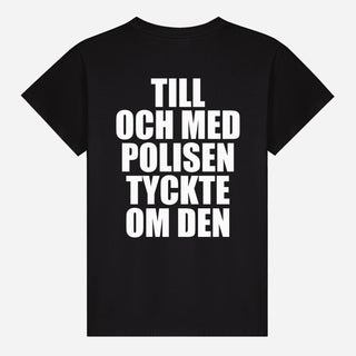 Till och med polisen tyckte om den T-shirt