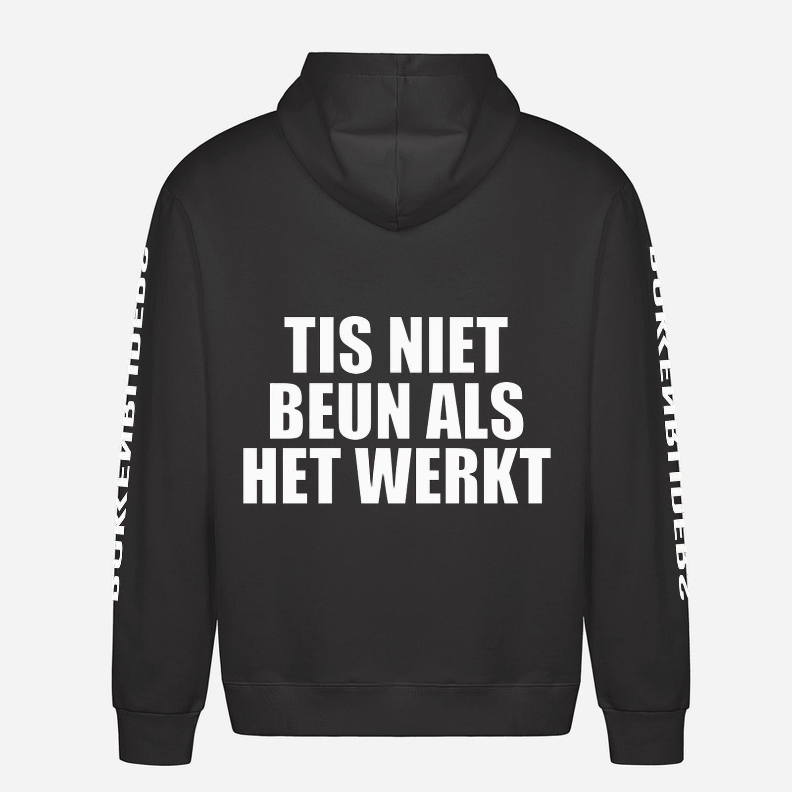 Tis Niet Beun Als Het Werkt Hoodie – achterkant met grote rugprint