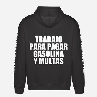 Trabajo para pagar gasolina y multas Hoodie