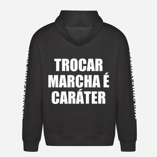 Trocar Marcha É Caráter Hoodie