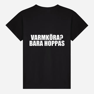 Varmköra? Bara Hoppas T-shirt