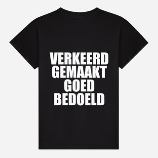 Wrongly Made Well Intended T-shirt