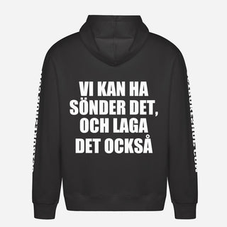Vi Kan Ha Sönder Det, Och Laga Det Också Hoodie