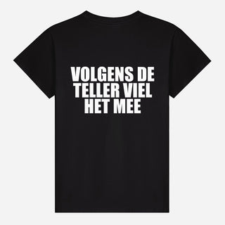 Volgens De Teller Viel Het Mee T-shirt