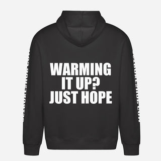Warming It Up? Just Hope Hoodie