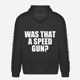 Was That a Speed Gun? Hoodie