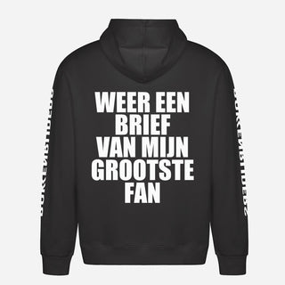 Weer Een Brief Van Mijn Grootste Fan Hoodie