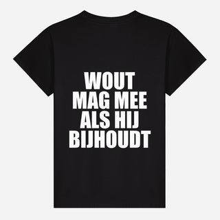 Wout Mag Mee Als Hij Bijhoudt T-shirt