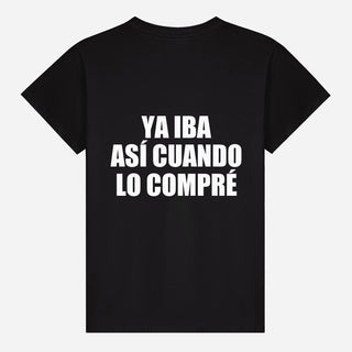 Ya iba así cuando lo compré T-shirt