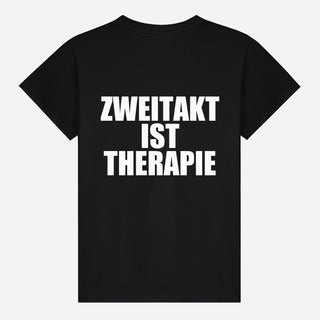 Zweitakt Ist Therapie T-shirt
