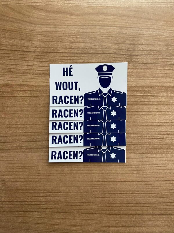 5X HE WOUT, RACEN? STICKER - Afbeelding 2