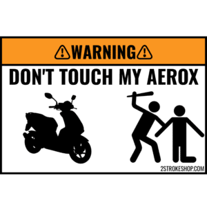 Custom DON'T TOUCH MY SCOOTER Sticker 5 Stuks - AEROX