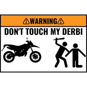 Custom DON'T TOUCH MY BIKE Sticker 5 Stuks - DERBI