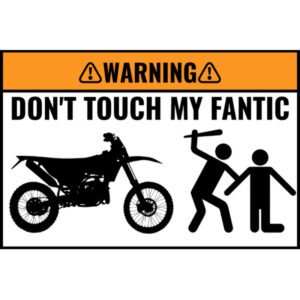 Custom DON'T TOUCH MY BIKE Sticker 5 Stuks - FANTIC