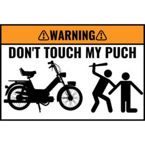 Custom DON'T TOUCH MY BIKE Sticker 5 Stuks - PUCH