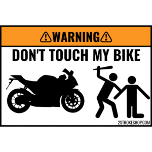 Custom DON'T TOUCH MY SPORTBIKE Sticker 5 Stuks