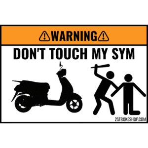 Custom DON'T TOUCH MY SCOOTER Sticker 5 Stuks - SYM