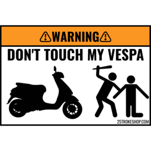 Custom DON'T TOUCH MY SCOOTER Sticker 5 Stuks - VESPA