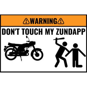 Custom DON'T TOUCH MY BIKE Sticker 5 Stuks - ZUNDAPP